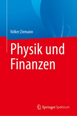 Abbildung von Ziemann | Physik und Finanzen | 1. Auflage | 2023 | beck-shop.de