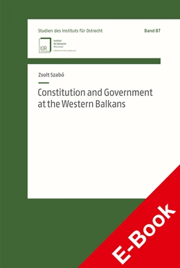 Abbildung von Szabó | Constitution and Government at the Western Balkans | 1. Auflage | 2023 | beck-shop.de