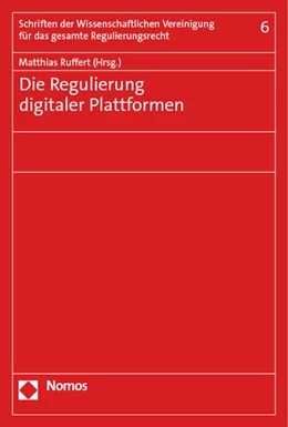 Abbildung von Ruffert | Die Regulierung digitaler Plattformen | 1. Auflage | 2023 | 6 | beck-shop.de
