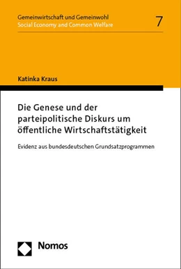 Abbildung von Kraus | Die Genese und der parteipolitische Diskurs um öffentliche Wirtschaftstätigkeit | 1. Auflage | 2023 | 7 | beck-shop.de