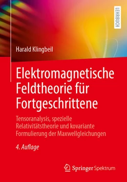 Abbildung von Klingbeil | Elektromagnetische Feldtheorie für Fortgeschrittene | 4. Auflage | 2023 | beck-shop.de