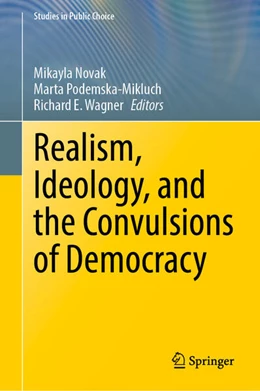 Abbildung von Novak / Podemska-Mikluch | Realism, Ideology, and the Convulsions of Democracy | 1. Auflage | 2023 | beck-shop.de