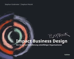 Abbildung von Grabmeier / Petzolt | Impact Business Design | 1. Auflage | 2023 | beck-shop.de