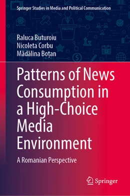 Abbildung von Buturoiu / Corbu | Patterns of News Consumption in a High-Choice Media Environment | 1. Auflage | 2023 | beck-shop.de