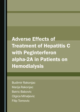 Abbildung von Rakonjac / Babovic | Adverse Effects of Treatment of Hepatitis C with Peginterferon alpha-2A in Patients on Hemodialysis | 1. Auflage | 2023 | beck-shop.de