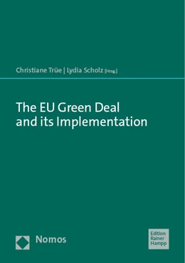 Abbildung von Trüe / Scholz | The EU Green Deal and its Implementation | 1. Auflage | 2023 | beck-shop.de