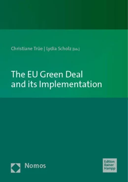 Abbildung von Trüe / Scholz | The EU Green Deal and its Implementation | 1. Auflage | 2023 | beck-shop.de
