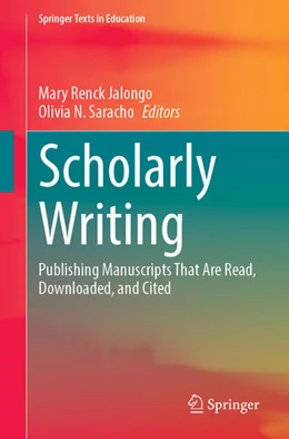 Abbildung von Renck Jalongo / Saracho | Scholarly Writing | 1. Auflage | 2023 | beck-shop.de