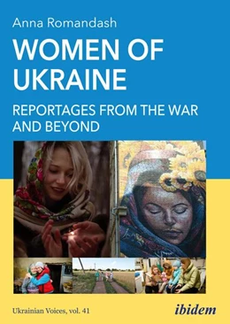 Abbildung von Romandash | Women of Ukraine: Reportages from the War and Beyond | 1. Auflage | 2023 | 41 | beck-shop.de