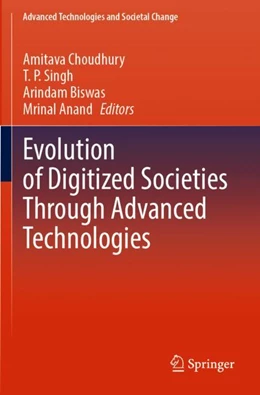 Abbildung von Choudhury / Singh | Evolution of Digitized Societies Through Advanced Technologies | 1. Auflage | 2023 | beck-shop.de