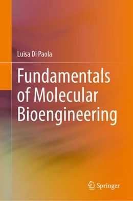 Abbildung von Di Paola | Fundamentals of Molecular Bioengineering | 1. Auflage | 2024 | beck-shop.de