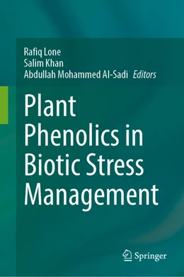 Abbildung von Lone / Khan | Plant Phenolics in Biotic Stress Management | 1. Auflage | 2023 | beck-shop.de