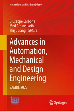 Abbildung von Carbone / Laribi | Advances in Automation, Mechanical and Design Engineering | 1. Auflage | 2023 | beck-shop.de