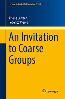 Abbildung von Leitner / Vigolo | An Invitation to Coarse Groups | 1. Auflage | 2023 | beck-shop.de