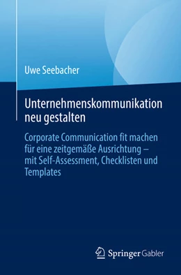 Abbildung von Seebacher | Unternehmenskommunikation neu gestalten | 1. Auflage | 2024 | beck-shop.de