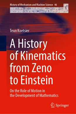 Abbildung von Koetsier | A History of Kinematics from Zeno to Einstein | 1. Auflage | 2023 | beck-shop.de