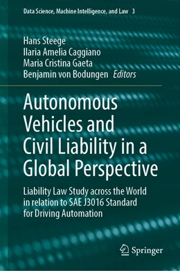 Abbildung von Steege / Caggiano | Autonomous Vehicles and Civil Liability in a Global Perspective | 1. Auflage | 2024 | beck-shop.de