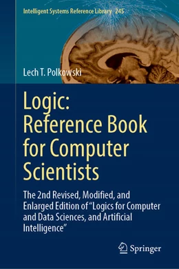 Abbildung von Polkowski | Logic: Reference Book for Computer Scientists | 1. Auflage | 2023 | beck-shop.de