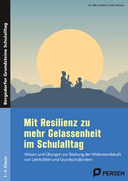 Abbildung von Göddertz / Martens | Mit Resilienz zu mehr Gelassenheit im Schulalltag | 1. Auflage | 2023 | beck-shop.de