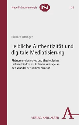 Abbildung von Ottinger | Leibliche Authentizität und digitale Mediatisierung | 1. Auflage | 2023 | 36 | beck-shop.de