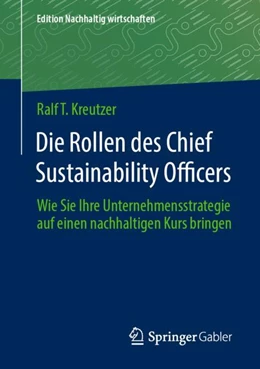 Abbildung von Kreutzer | Die Rollen des Chief Sustainability Officers | 1. Auflage | 2023 | beck-shop.de