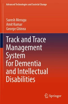 Abbildung von Merugu / Kumar | Track and Trace Management System for Dementia and Intellectual Disabilities | 1. Auflage | 2023 | beck-shop.de