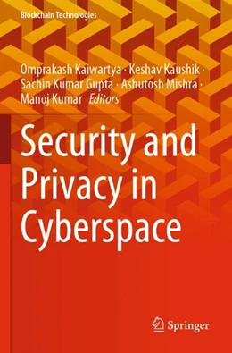 Abbildung von Kaiwartya / Kaushik | Security and Privacy in Cyberspace | 1. Auflage | 2023 | beck-shop.de