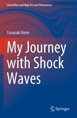 Abbildung von Horie | My Journey with Shock Waves	 | 1. Auflage | 2023 | beck-shop.de