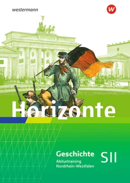 Abbildung von Baumgärtner / Fieberg | Horizonte für die Sekundarstufe II in Nordrhein-Westfalen. Abiturtraining | 1. Auflage | 2023 | beck-shop.de