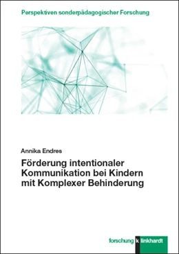 Abbildung von Endres | Förderung intentionaler Kommunikation bei Kindern mit Komplexer Behinderung | 1. Auflage | 2023 | beck-shop.de