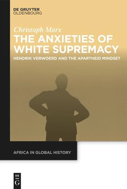 Abbildung von Marx | The Anxieties of White Supremacy | 1. Auflage | 2023 | 8 | beck-shop.de