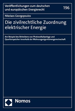 Abbildung von Georgopoulos | Die zivilrechtliche Zuordnung elektrischer Energie | 1. Auflage | 2023 | 196 | beck-shop.de