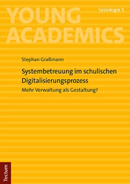 Abbildung von Graßmann | Systembetreuung im schulischen Digitalisierungsprozess | 1. Auflage | 2023 | 5 | beck-shop.de
