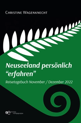Abbildung von Wagenknecht | NEUSEELAND PERSÖNLICH ¿ERFAHREN¿ | 1. Auflage | 2023 | beck-shop.de