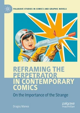 Abbildung von Reframing the Perpetrator in Contemporary Comics | 1. Auflage | 2023 | beck-shop.de