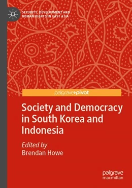 Abbildung von Howe | Society and Democracy in South Korea and Indonesia | 1. Auflage | 2023 | beck-shop.de