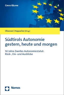 Abbildung von Obwexer / Happacher | Südtirols Autonomie gestern, heute und morgen | 1. Auflage | 2023 | 4 | beck-shop.de