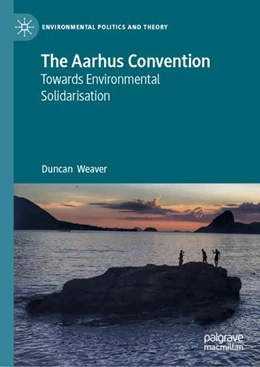 Abbildung von Weaver | The Aarhus Convention | 1. Auflage | 2023 | beck-shop.de