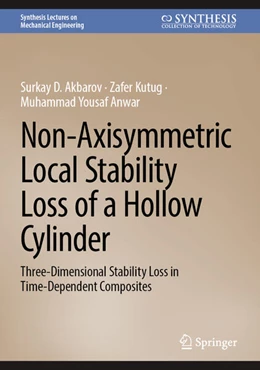 Abbildung von Akbarov / Kutug | Non-axisymmetric Local Stability Loss of a Hollow Cylinder | 1. Auflage | 2023 | beck-shop.de