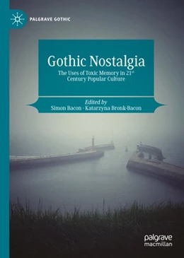 Abbildung von Bacon / Bronk-Bacon | Gothic Nostalgia | 1. Auflage | 2024 | beck-shop.de