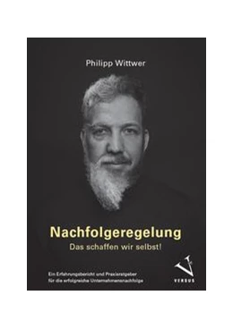 Abbildung von Wittwer | Nachfolgeregelung: Das schaffen wir selbst! | 1. Auflage | 2023 | beck-shop.de