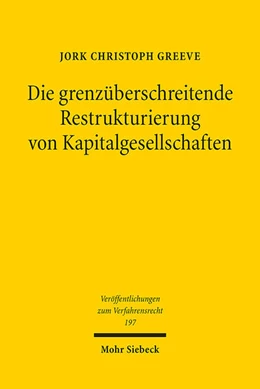 Abbildung von Greeve | Die grenzüberschreitende Restrukturierung von Kapitalgesellschaften | 1. Auflage | 2023 | 197 | beck-shop.de