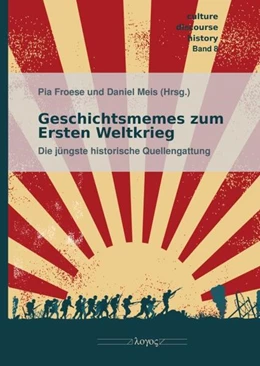 Abbildung von Froese / Meis | Geschichtsmemes zum Ersten Weltkrieg | 1. Auflage | 2023 | 8 | beck-shop.de