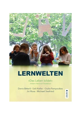 Abbildung von Bitterli / Keller | Lernwelten – Das Leben bildet | 1. Auflage | 2023 | beck-shop.de