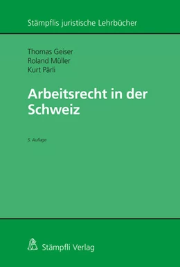 Abbildung von Pärli / Geiser | Arbeitsrecht in der Schweiz | 5. Auflage | 2024 | beck-shop.de