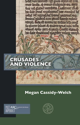 Abbildung von Cassidy-Welch | Crusades and Violence | 1. Auflage | 2023 | beck-shop.de