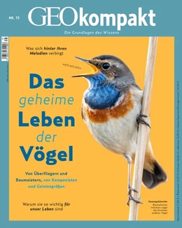 Abbildung von Schaefer / Schmitz | GEOkompakt / GEOkompakt 75/2023 - Das geheime Leben der Vögel | 1. Auflage | 2023 | beck-shop.de