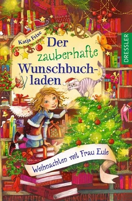 Abbildung von Frixe | Der zauberhafte Wunschbuchladen 5. Weihnachten mit Frau Eule | 1. Auflage | 2024 | beck-shop.de