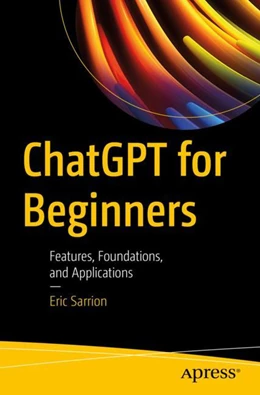 Abbildung von Sarrion | ChatGPT for Beginners  | 1. Auflage | 2024 | beck-shop.de