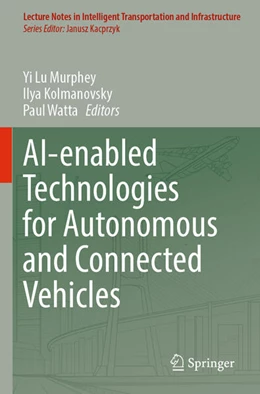 Abbildung von Murphey / Kolmanovsky | AI-enabled Technologies for Autonomous and Connected Vehicles | 1. Auflage | 2023 | beck-shop.de